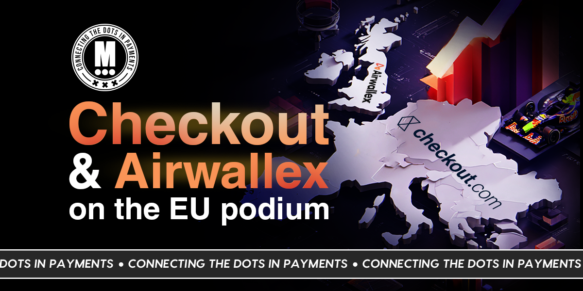 Airwallex Hits 109% UK Growth, Checkout.com Starts Visa Card Issuing