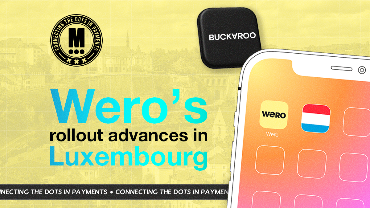 Wero Moves Closer in Luxembourg… and the Merchant Shift Has Started