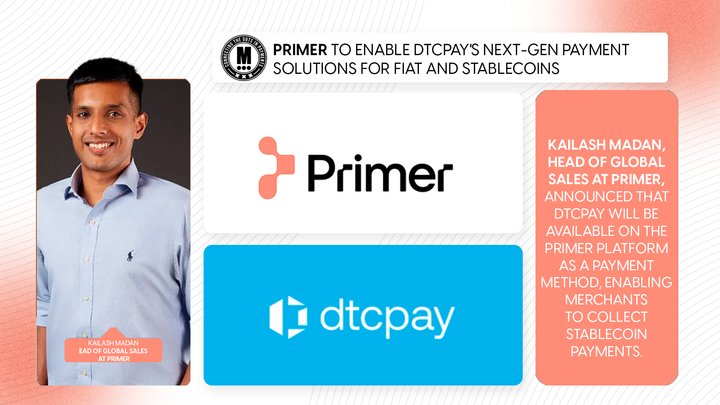 Primer to Enable dtcpay's Next-Gen Payment Solutions for Fiat and Stablecoins