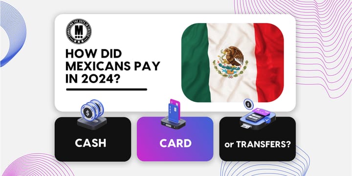 How did Mexicans pay in 2024?