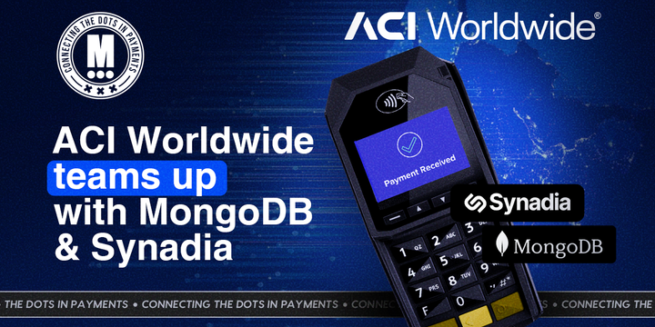ACI Worldwide Strengthens ACI Connetic With MongoDB and Synadia